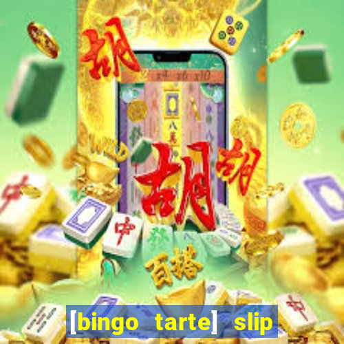 [bingo tarte] slip & stop 1988 part 1